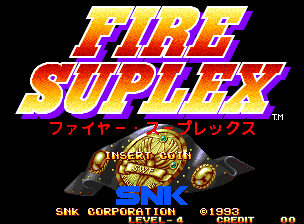 Fire Suplex - NEO - SNK Neo Geo - Title Fire Suplex - NEO - SNK Neo Geo - Titles