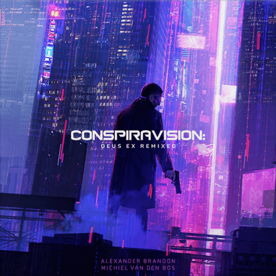 Conspiravision: Deus Ex Remixed - MULTIPLE - Multiple