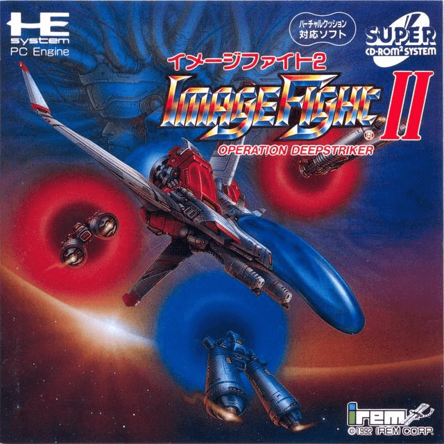 Image Fight II Operation Deepstriker - PCESCD - NEC PC-Engine Super CD-ROM²