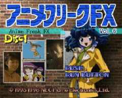 Anime Freak FX Vol. 6 - PCFX - NEC PC-FX - Titles
